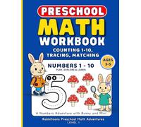 Preschool Math Workbook Ages 3-5: Counting, Tracing & Matching Numbers 1-10 for Kindergarten Readiness - A Numbers Adventure with Bunny and Mini
