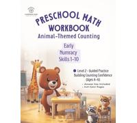 Preschool Math Workbook Ages 4-6: Animal-Themed Counting | Early Numeracy Skills 1-10 | Teachers Homeschool Learning | 8.5x11in 148 pages