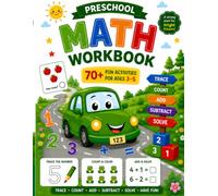 Preschool Math Workbook: Count to 100, Master Number Recognition, Learn Addition and Subtraction and Build Early Problem-Solving Skills for Ages 3-5 (Bright Minds Math Series)