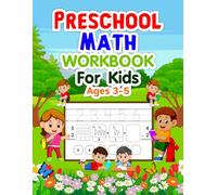 Preschool Math Workbook for Kids Ages 3-5: Tracing, Counting, and Simple Math Activities for Early Learners
