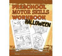 Preschool Motor Skills Workbook Halloween: Engaging Color & Cut Activities for Hand-Eye Coordination and a Fun DIY Memory Matching Game for Brain Development for Kids