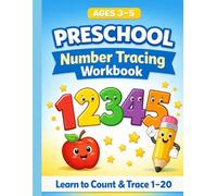 Preschool Number Tracing Workbook for Ages 3-5: Fun Early Learning Math Activities for Toddlers & Pre-K Kids