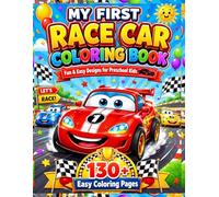Preschool Race Car Coloring Book: 130+ Simple and Fun Coloring Pages with Cute Race Cars and Easy Vehicle Designs for Preschool Kids Learning Colors and Creativity (Ultimate Race Car Coloring Books)