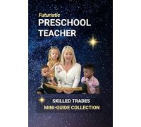 Preschool Teacher: Building Foundations - Early Childhood Education and Caring for Young Minds