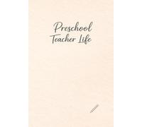 Preschool Teacher Life: A Lined Notebook for Preschool Teachers