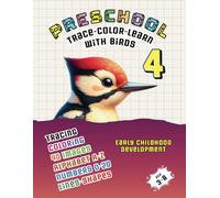 Preschool: Trace-Color-Learn with Birds 4 (The Little Fingers' Great Tracing Quest)