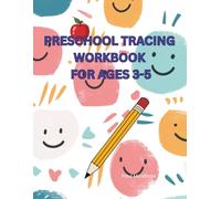 Preschool Tracing workbook for ages 3-5: Learn to write letters, Numbers, and shapes