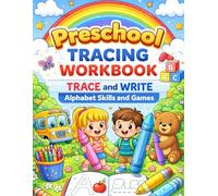 Preschool Tracing Workbook: Trace and Write Alphabet Skills and Games: ABCAlphabet And Coloring Book for Toddlers ages 3-5