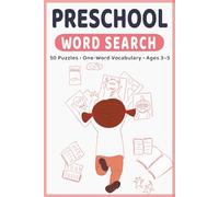 Preschool Word Search Puzzle Book: 50 Puzzles • One-Word Vocabulary • Ages 3-5