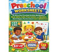 Preschool Worksheets: A Complete Preschool Learning Workbook with Reading, Writing, Letter and Number Tracing, Coloring, Shape Matching, Line ... Alphabet Mazes for Early Skill Development...