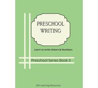 Preschool Writing: Letters and Numbers