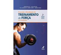 Prescrição e Periodização do Treinamento de Força em Academias