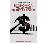 Prescripcion Económica Para Los Países En Desarrollo