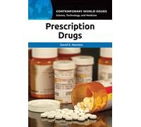 Prescription Drugs: A Reference Handbook (Contemporary World Issues)
