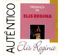 Presenca De Elis Regina (Autentico