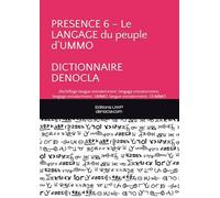 PRESENCE 6 - Le LANGAGE du peuple d’UMMO - DICTIONNAIRE DENOCLA: déchiffage langue extraterrestre, langage extraterrestre, langage extraterrestre, UMMO, langue extraterrestre, OUMMO
