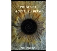 Presence - A State of Being