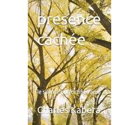 presence cachée: le silence qui fortifie l'âme