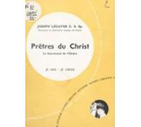 Présence Du Salut Parmi Nous (5) : Prêtres Du Christ Le Sacrement De L