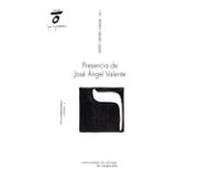 Presencia De Jose Angel Valente