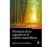 Presencia De Lo Sagrado En El Cuento Maravilloso