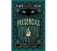 Presencias ·Dark Tales de la British Library· | Vernon Lee, Begoña Prat Rojo