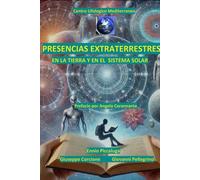 PRESENCIAS EXTRATERRESTRES: EN LA TIERRA Y EN EL SISTEMA SOLAR