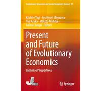 Present and Future of Evolutionary Economics: Japanese Perspectives