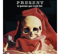 Present - Le Poison Qui Rend Fou (Expand