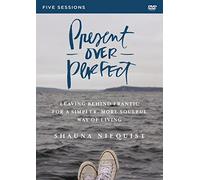 Present Over Perfect Video Study: Leaving Behind Frantic for a Simpler, More Soulful Way of Living [Alemania] [DVD]