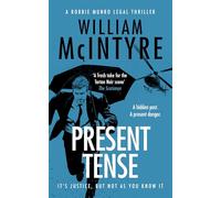 Present Tense: 7 (The Robbie Munro Legal Thriller series)