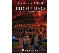 Present Tense: A DeLuca & Moretti Novel - Book Two