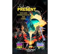 PRESENT:: WE ARE EVERYTHING WE NEED