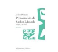 Presentacion De Sacher-masoch: Lo Frio Y Lo Cruel