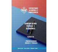 Presentaciones Orales y Visuales (Comunicación Técnica y Académica)