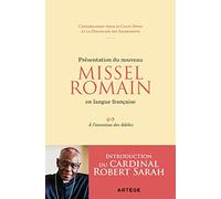 Présentation du nouveau Missel Romain en langue française: A l'intention des fidèles
