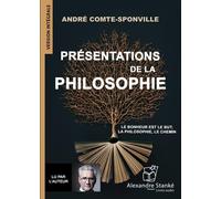 Présentations de la philosophie: Le bonheur est le but ; la philosophie, le chemin