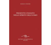 Presente e passato nello spirito dell'uomo