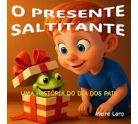 Presente Saltitante: Uma história do Dia dos Pais