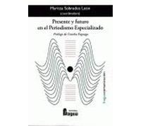 PRESENTE Y FUTURO EN EL PERIODISMO ESPECIALIZADO (FRAGUA COMUNICACION)