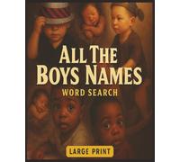 Presenting Huge Word Search Books for Adults All The Boys Names Edition 4000+ Words: Full Page And Large Print Wordfind For Easy Reading