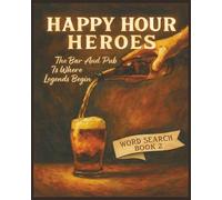 Presenting Huge Word Search Books for Adults Happy Hour Heroes Edition Book 2: Full Page Word Puzzle Large Print Word Find For Easy Reading (A Happy ... Celebrating Places For Food Drinks And Fun)