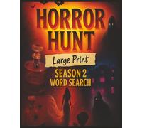 Presenting Huge Word Search Books for Adults Horror Hunt Movie Titles Edition 5000 Words Season 2: Full Page And Large Print Wordfind For Easy Reading ... Everything Scary In Horror Flicks And Films)