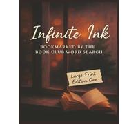 Presenting Huge Word Search Books for Adults Infinite Ink Edition: Bookmarked By The Book Club One: Full Page And Large Print Wordfind For Easy Reading