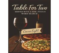 Presenting Huge Word Search Books for Adults Table For Two Edition Eighth Course 5000 Recipes: Full Page Word Puzzle Large Print Word Find For Easy ... A Side Of Puzzles 10 Book Word Search Series)