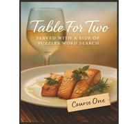 Presenting Huge Word Search Books for Adults Table For Two Edition First Course 5000 Recipes: Full Page Word Puzzle Large Print Word Find For Easy ... A Side Of Puzzles 10 Book Word Search Series)