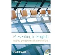 Presenting in English: How to Give Successful Presentations (Updated Edition)