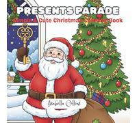 Presents Parade: Simple & Cute Christmas Coloring Book