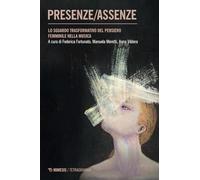 Presenze/assenze. Lo sguardo trasformativo del pensiero femminile nella musica (Tetragramma)