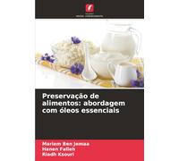 Preservação de alimentos: abordagem com óleos essenciais